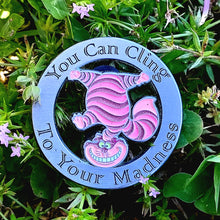 Load image into Gallery viewer, Cling to your Madness - BigWoollyDesign